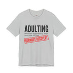 Naps are Called Burnout Recovery T-Shirt