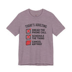 Today's Adulting -- Cancel Anyway T-Shirt
