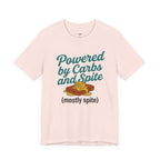Powered by Carbs and Spite T-Shirt