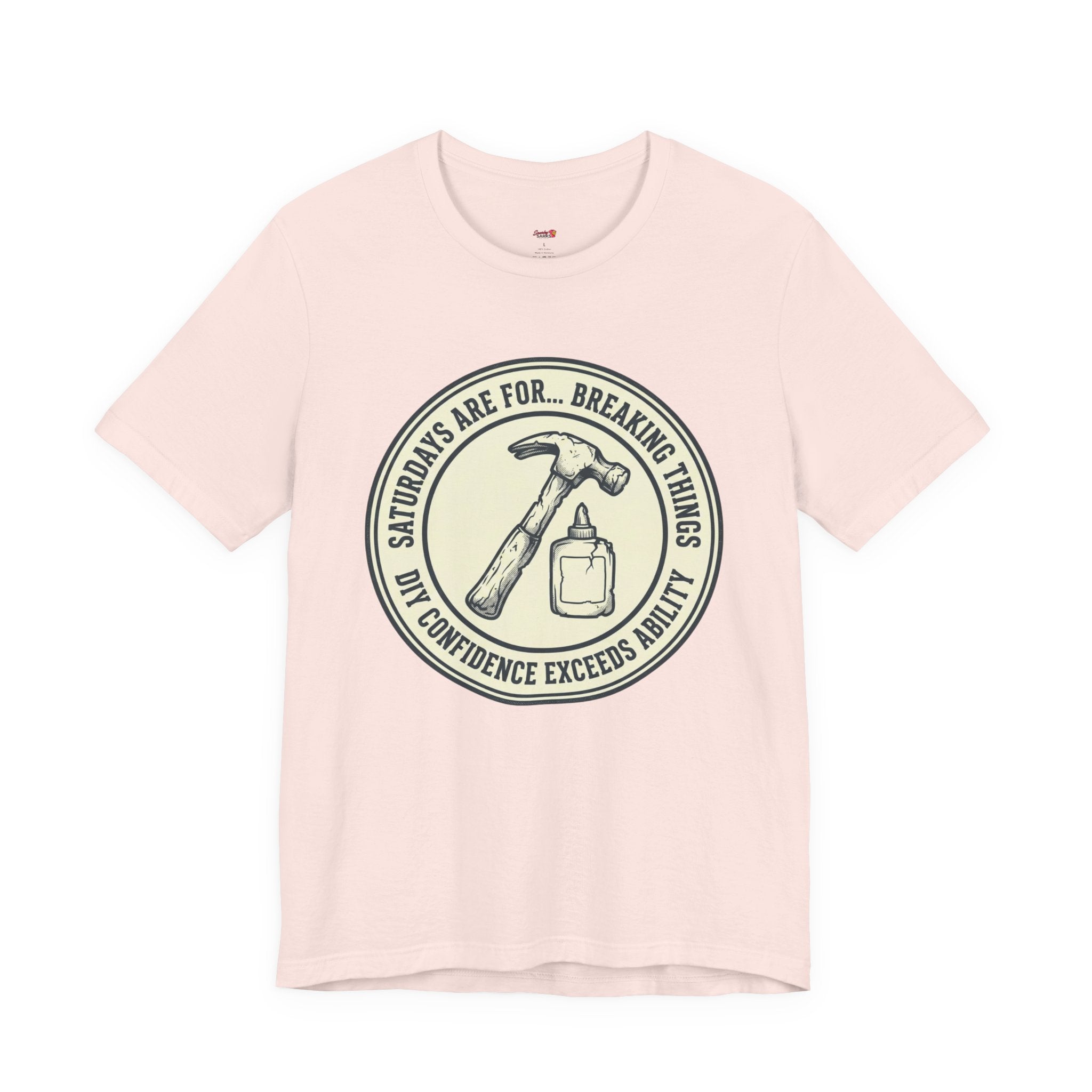 Saturdays are for Breaking Things T-Shirts