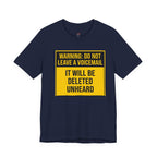 Do Not Leave A Voicemail T-Shirt