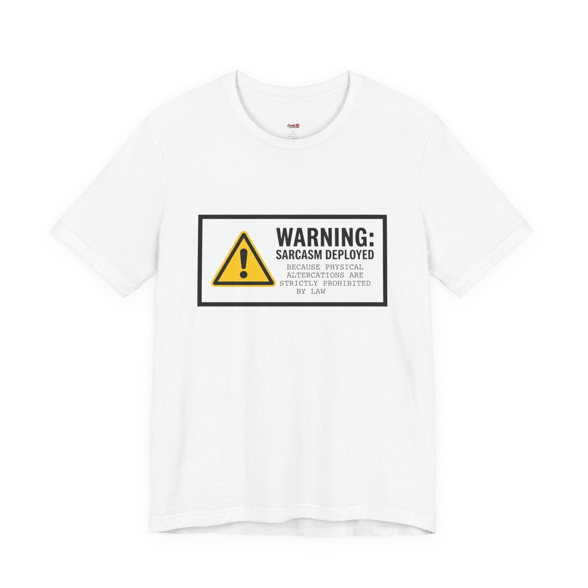 Warning Sarcasm Deployed T-Shirt