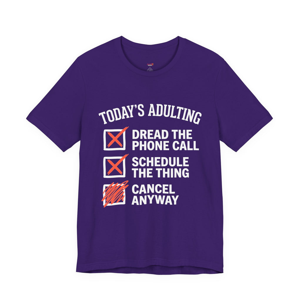 Today's Adulting T-Shirt