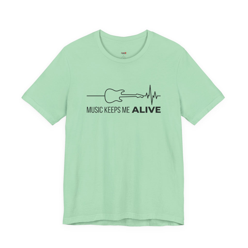 Music Keeps Me ALIVE T-Shirt