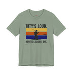 City's Loud.  You're Louder.  Bye! T-Shirt