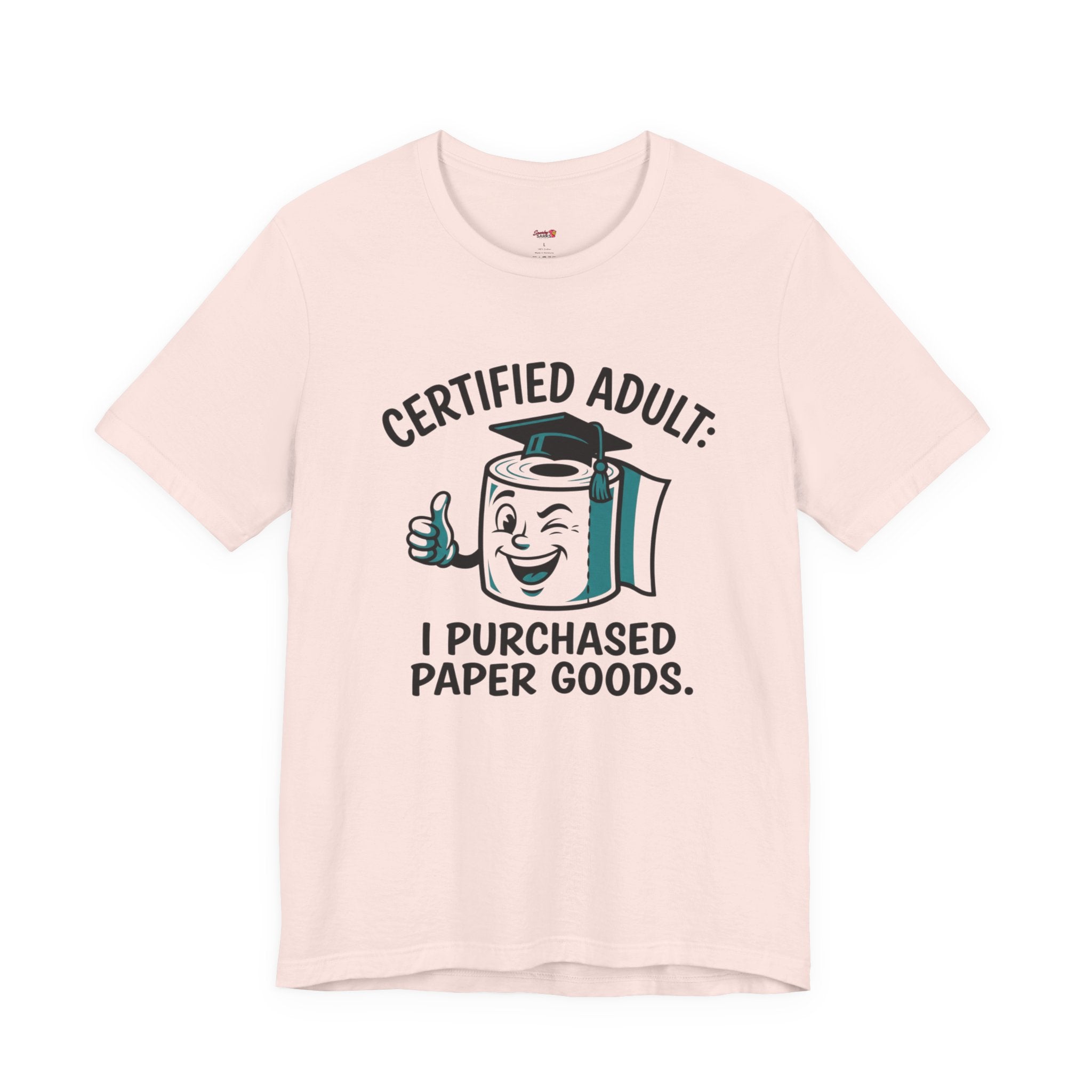 Certified Adult: I Purchased Paper Goods T-Shirt