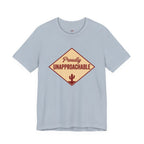 Proudly Unapproachable T-Shirt