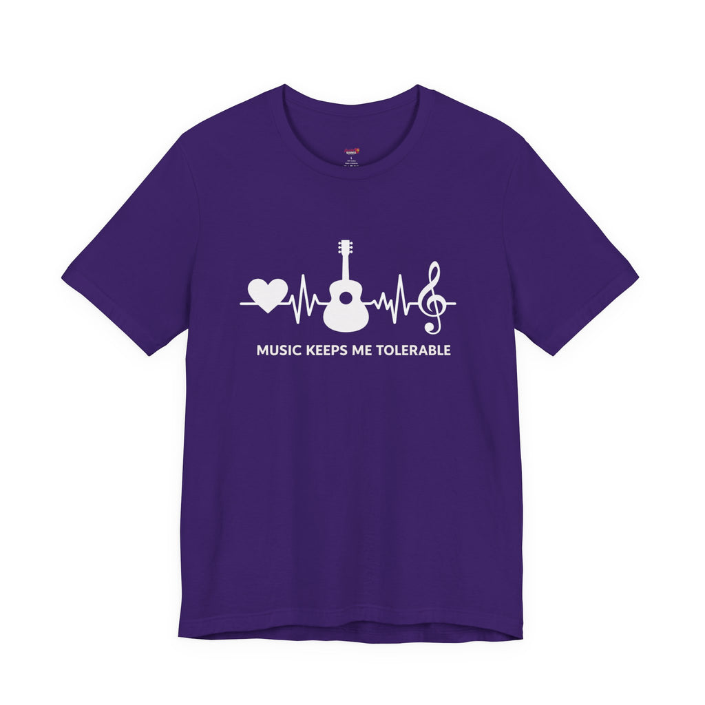 Music Makes Me Tolerable T-Shirt