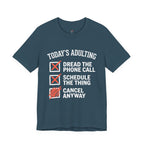 Today's Adulting T-Shirt