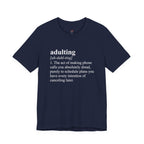 Adulting (Definition) T-Shirt
