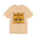 Adulting Relief Prescription: One Nap T-Shirt
