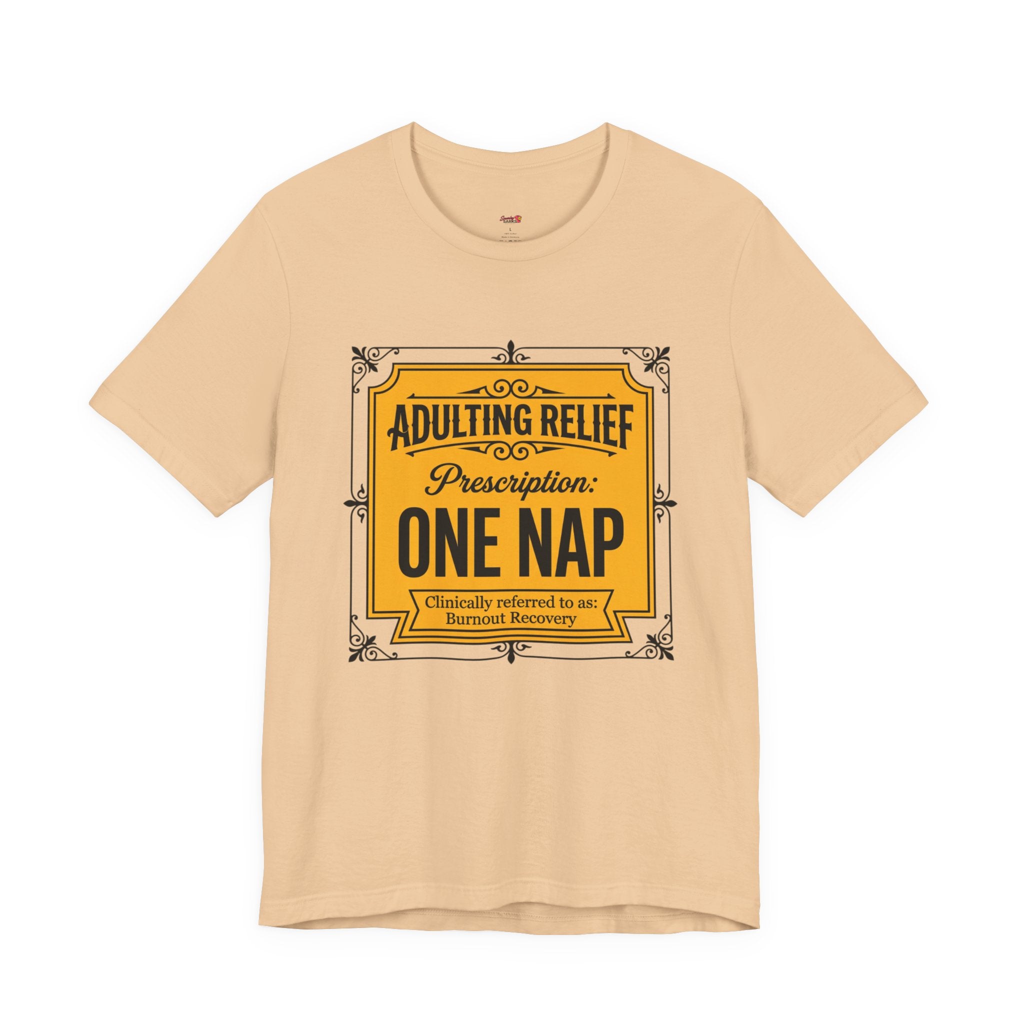 Adulting Relief Prescription: One Nap T-Shirt