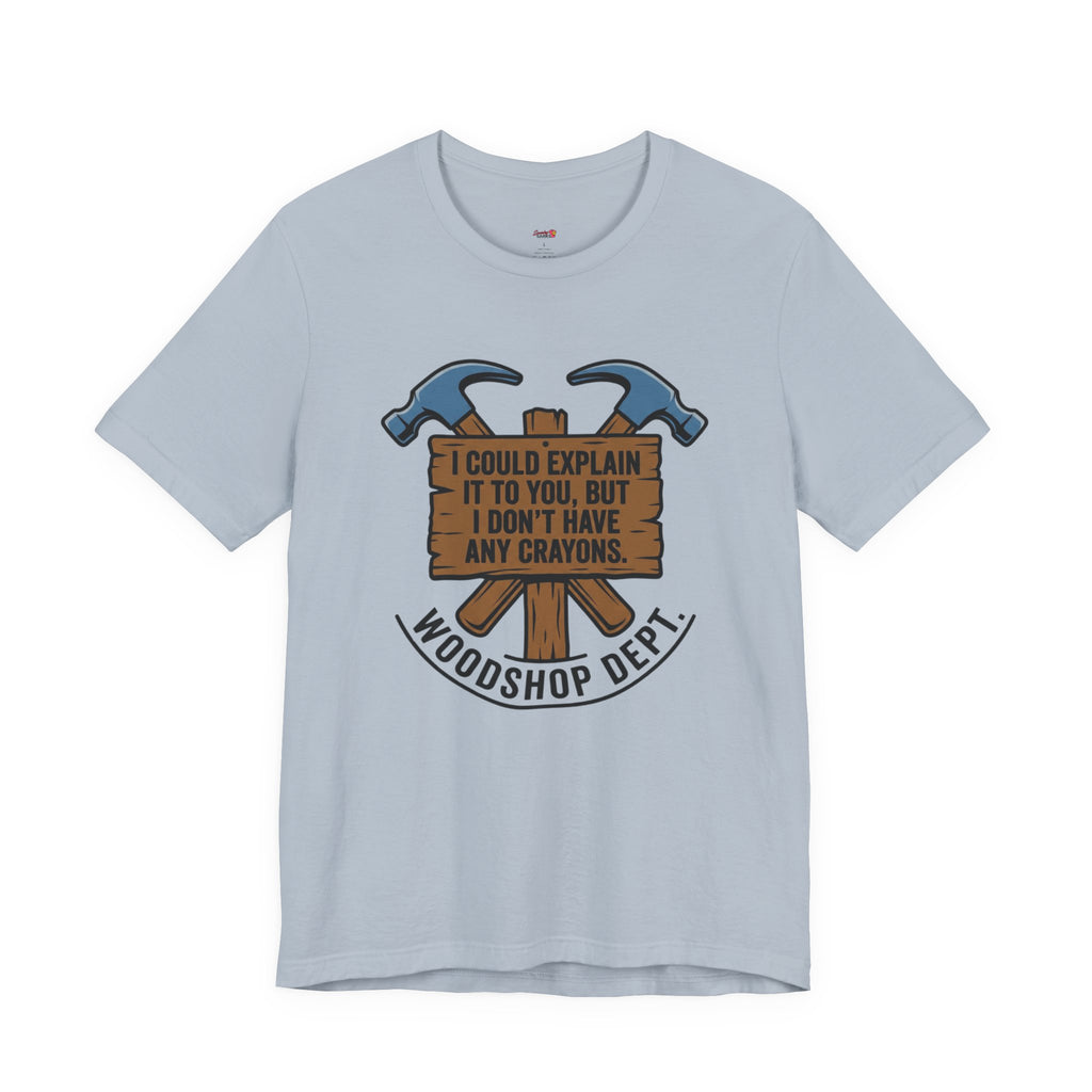 Woodshop Department T-Shirt