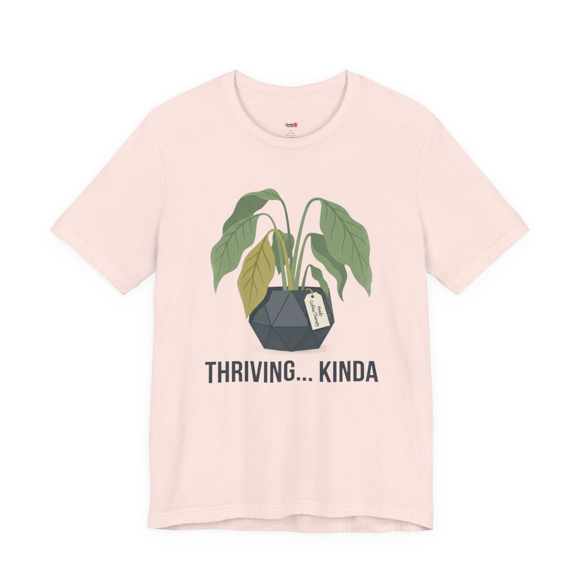 Thriving...Kinda T-Shirt