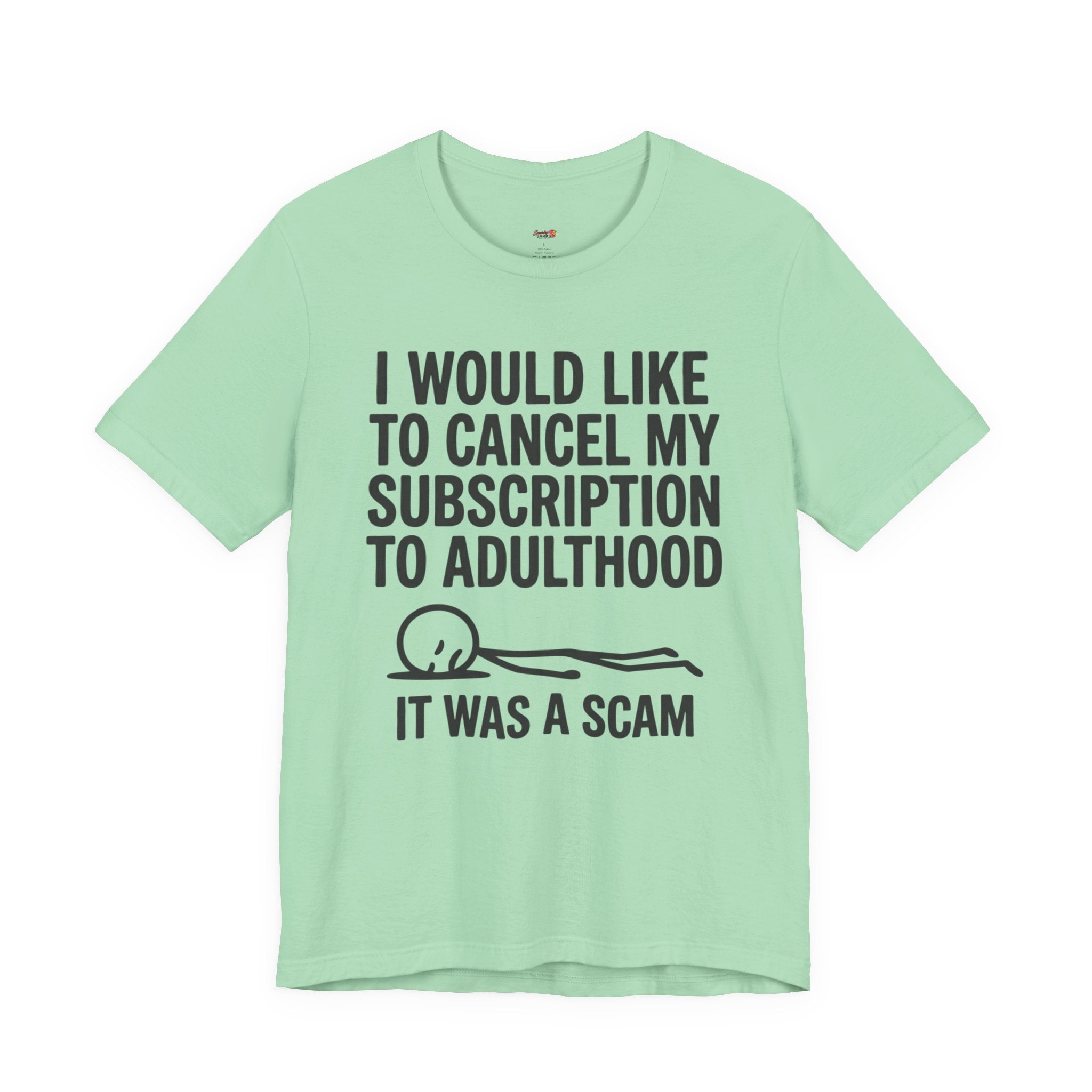 Cancel My Subscription to Adulthood T-Shirt