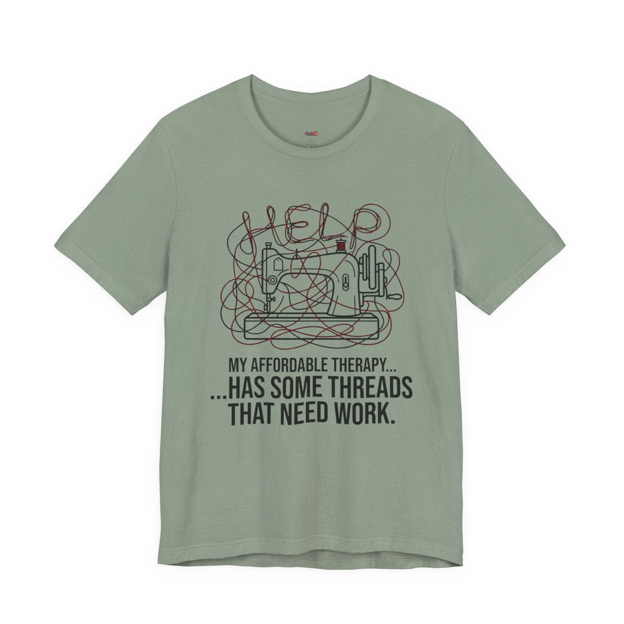 My Therapy Has Some Threads that Need Work T-Shirt