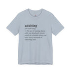 Adulting (Definition) T-Shirt
