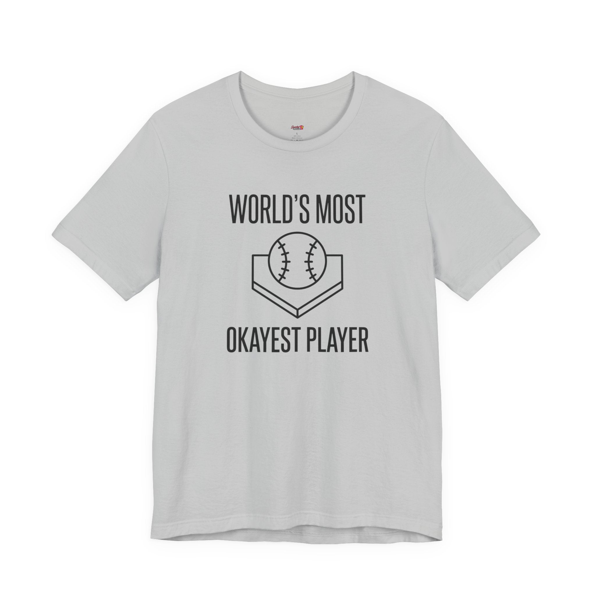 World's Most Okayest Player T-Shirt
