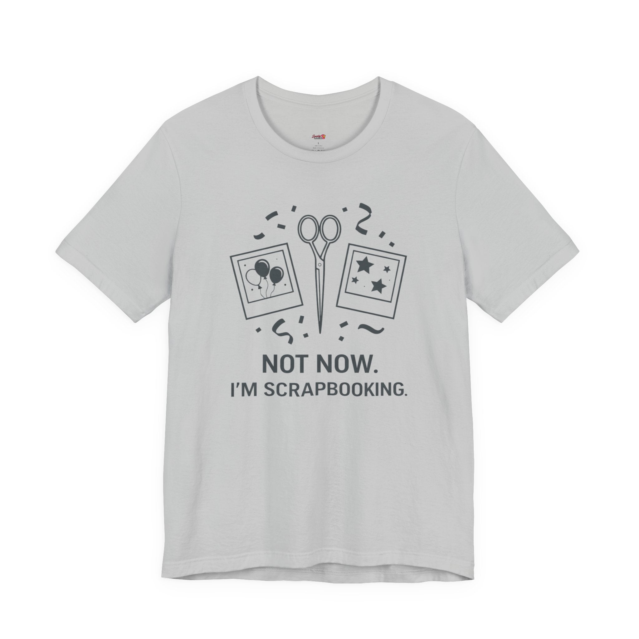 Not Now -- I'm Scrapbooking T-Shirt