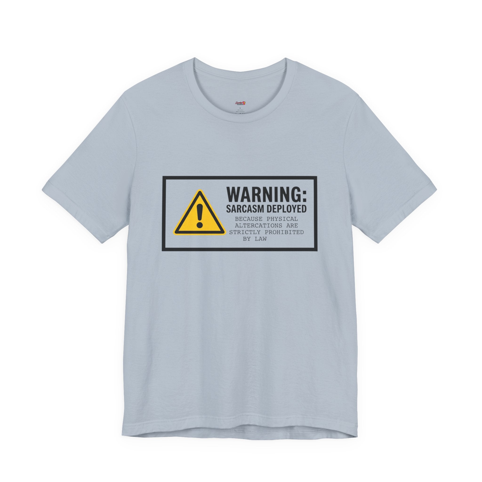 Warning Sarcasm Deployed T-Shirt
