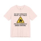 Pieces Currently Under Sorting T-Shirt