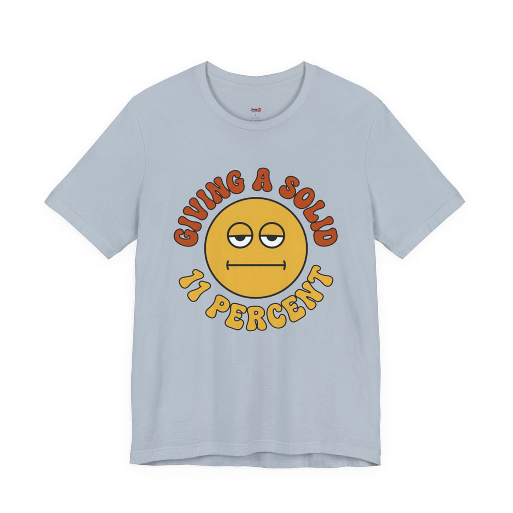 Giving a Solid 11 Percent T-Shirt