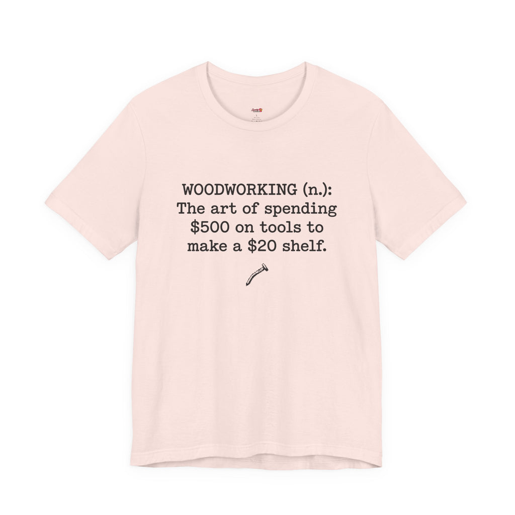 Woodworking (n.) T-Shirt