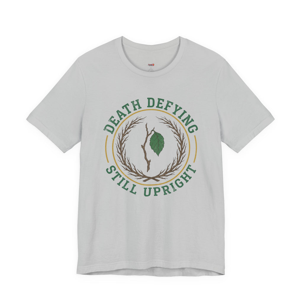 Death Defying -- Still Upright T-Shirt
