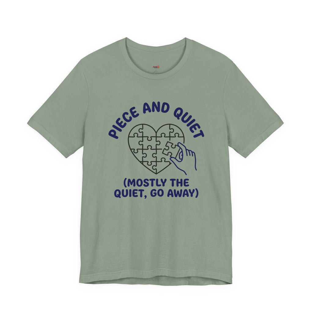Piece and Quiet T-Shirt