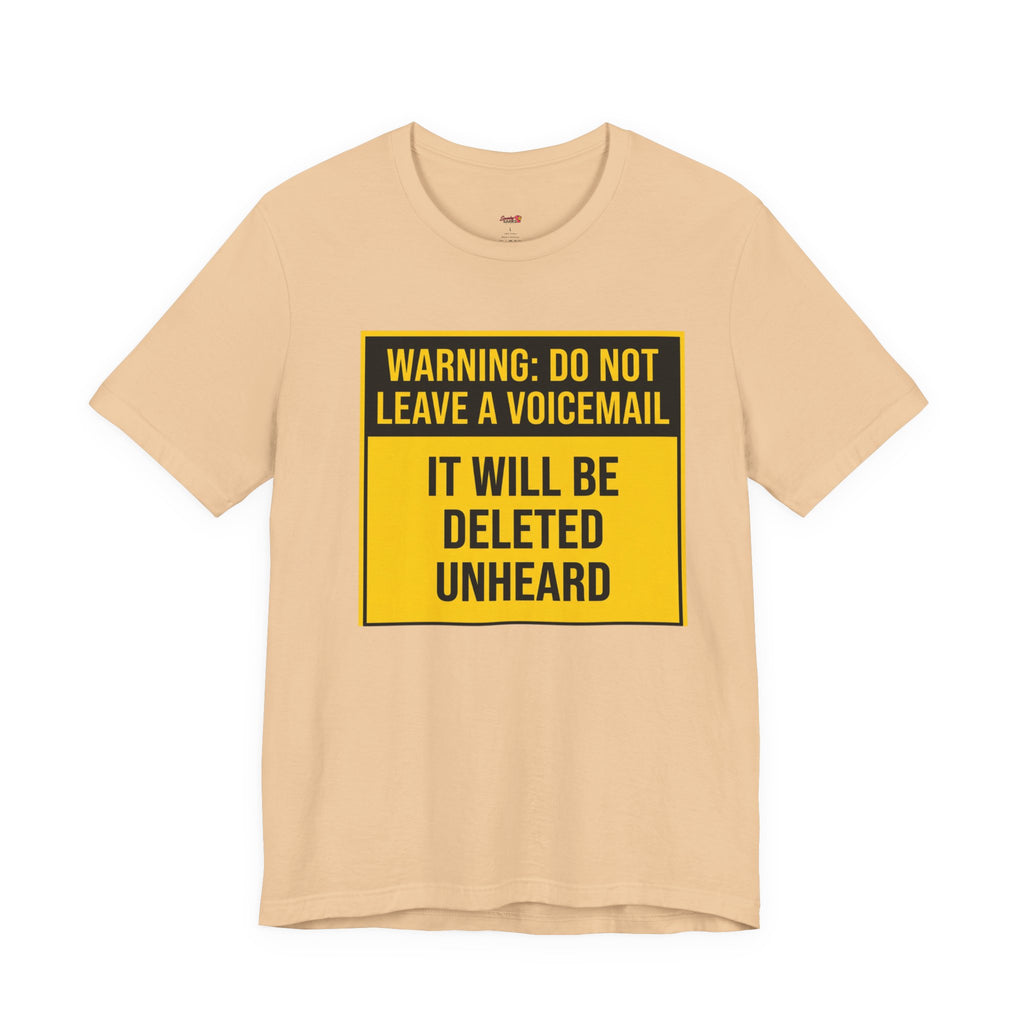 Do Not Leave A Voicemail T-Shirt