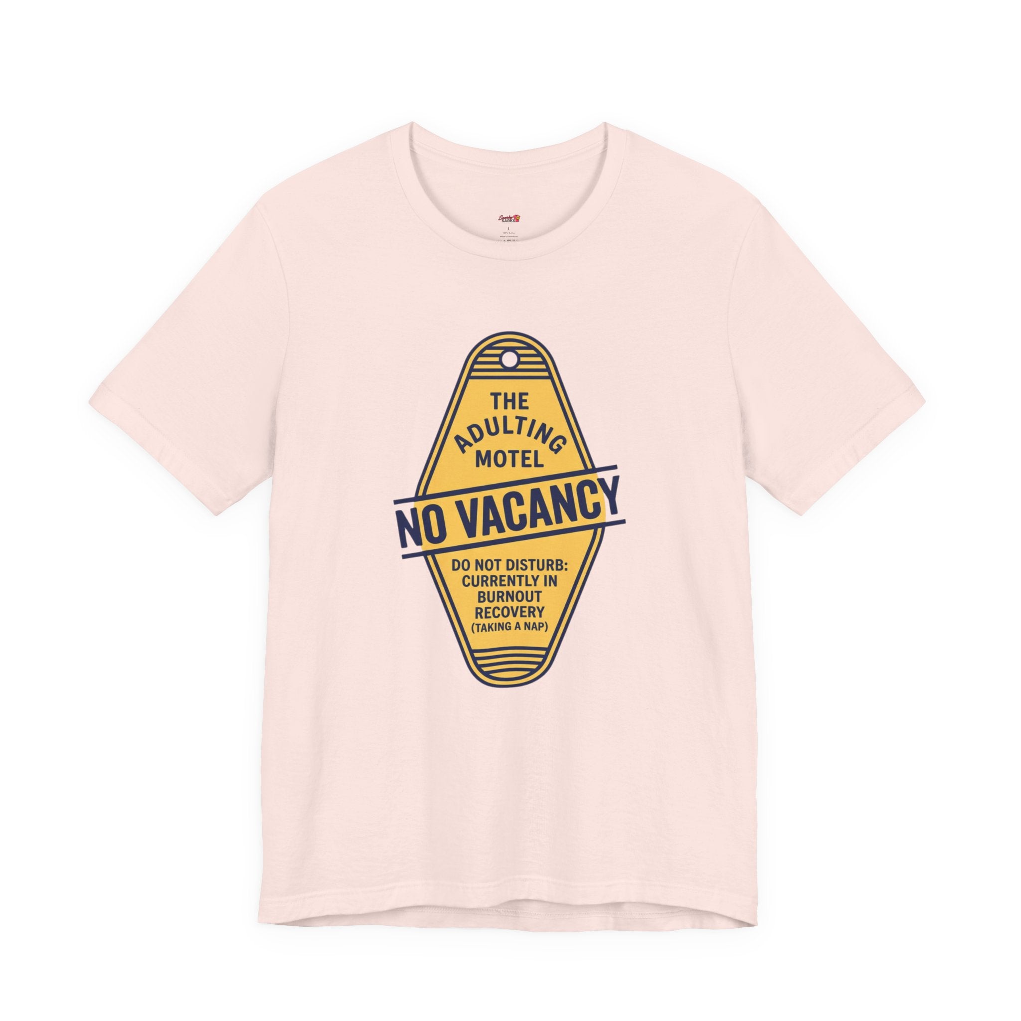 The Adulting Motel...No Vacancy T-Shirt