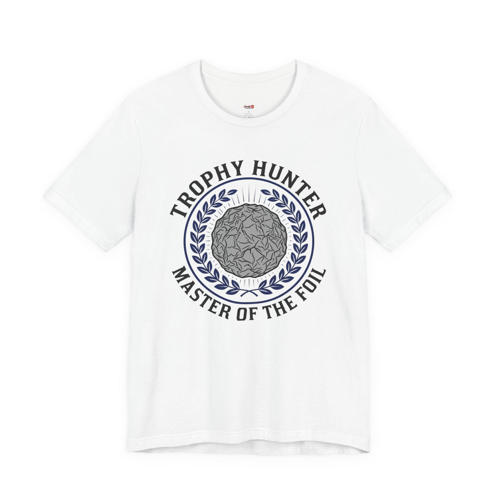 Trophy Hunter -- Master of the Foil T-Shirt