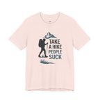 Take a Hike...People Suck T-Shirt