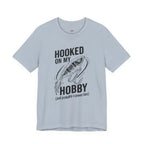 Hooked On My Hobby T-Shirt