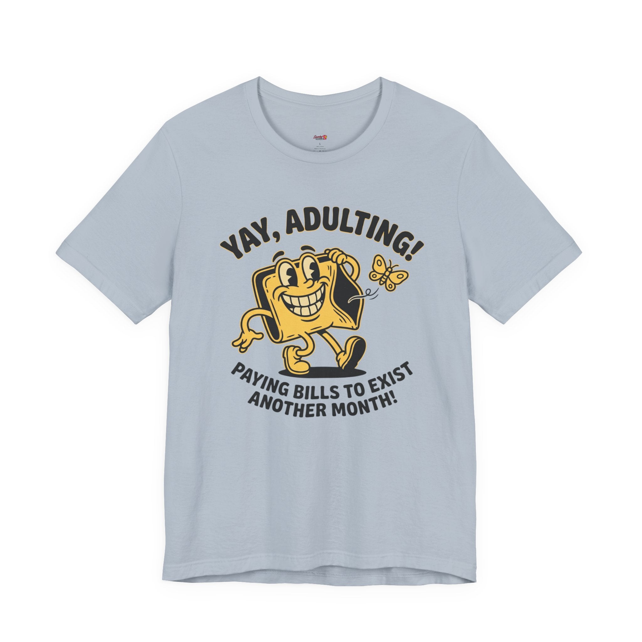Yay, Adulting! T-Shirt