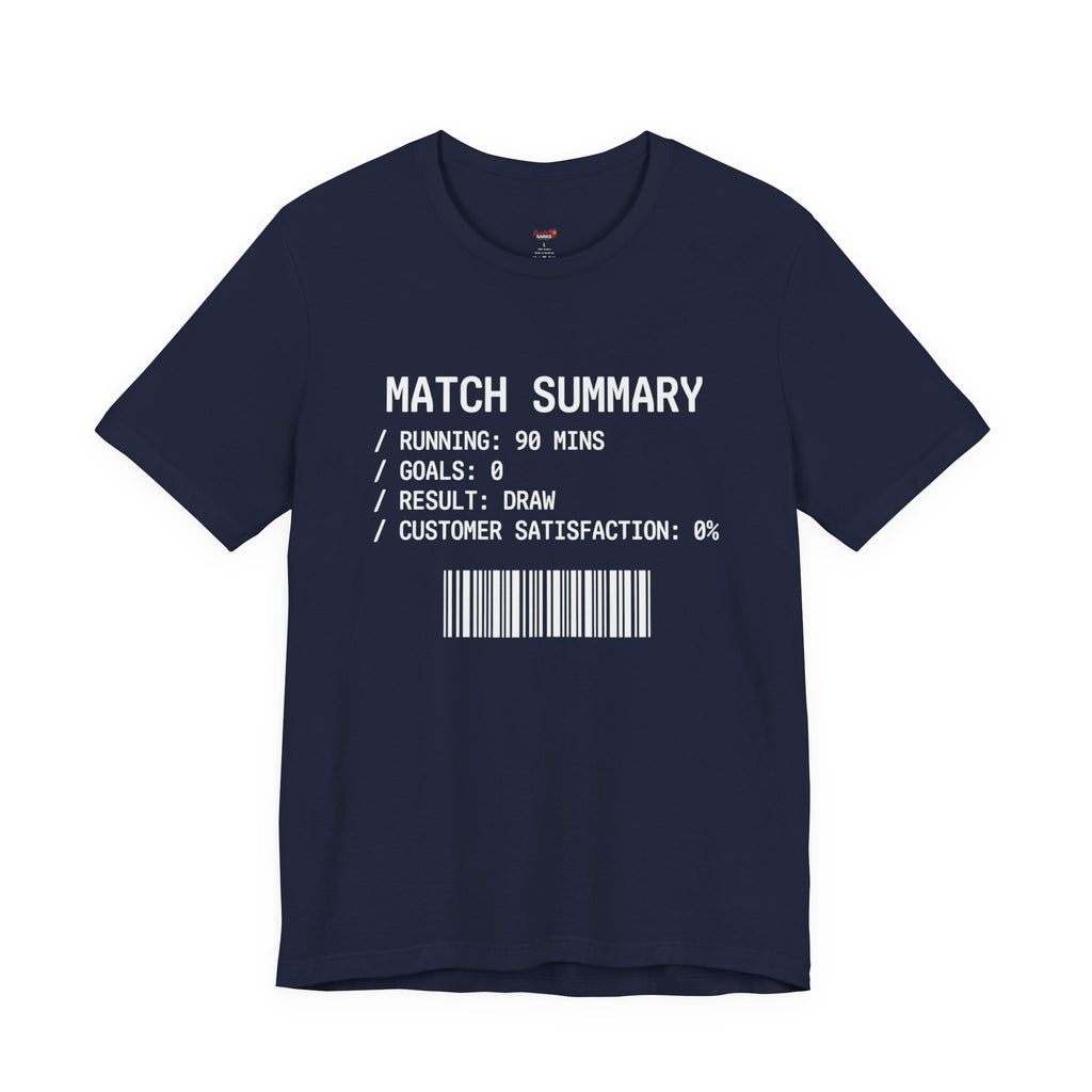 Match Summary -- 0% Satisfaction T-Shirt
