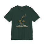 Metal Detecting.  Expectations Lowered.  T-Shirt