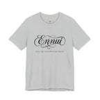 Ennui -- Eau De Disappointment T-Shirt