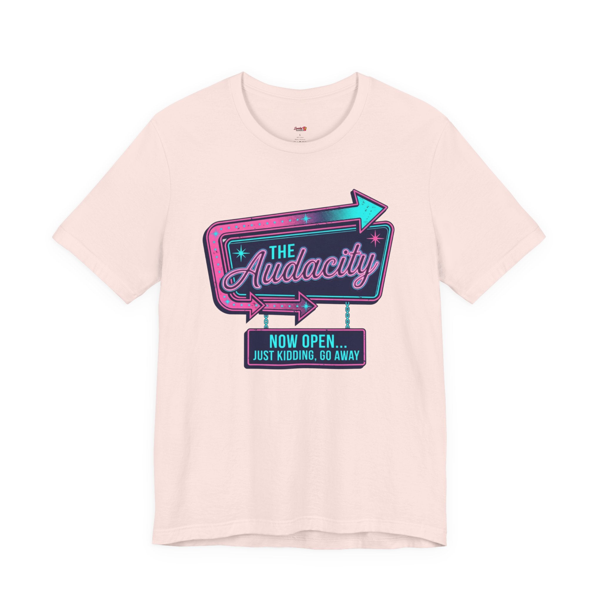 The Audacity...Now Open T-Shirt