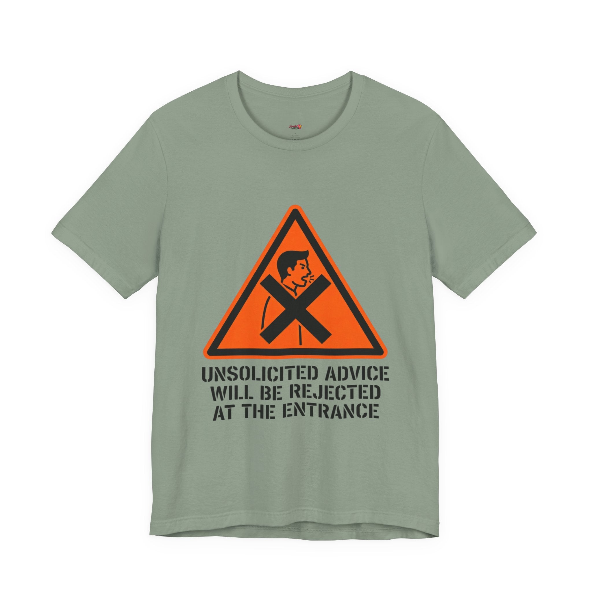 Unsolicited Advice will be Rejected T-Shirt