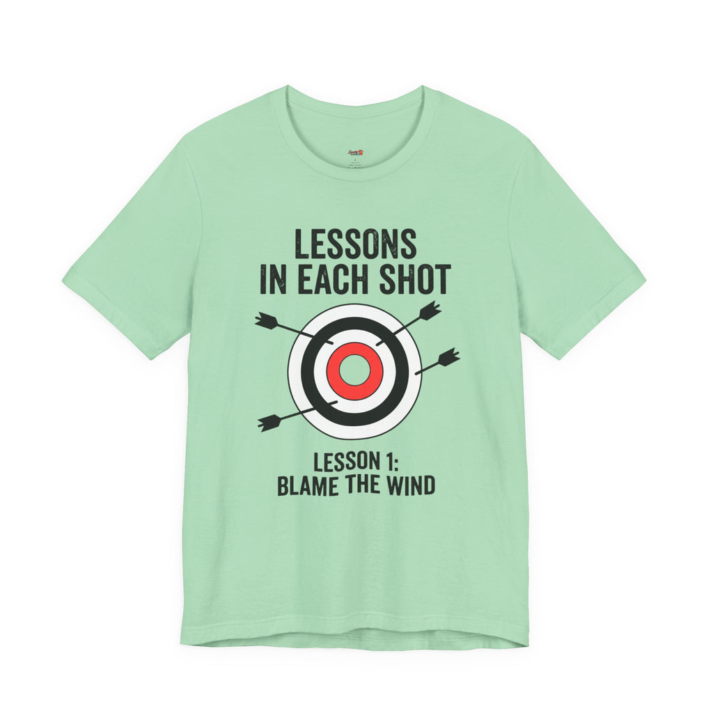 Lessons in Each Shot T-Shirt