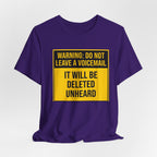 Do Not Leave A Voicemail T-Shirt