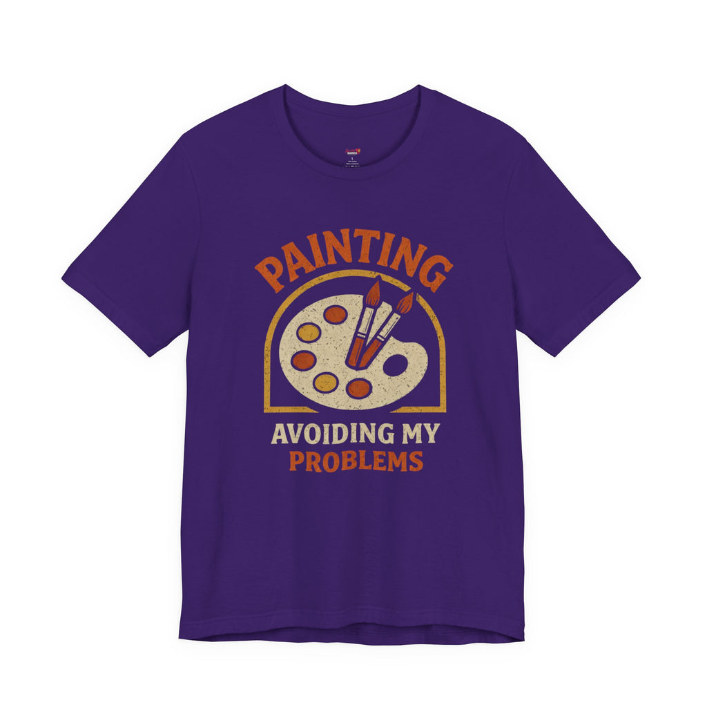 Painting -- Avoiding My Problems T-Shirt