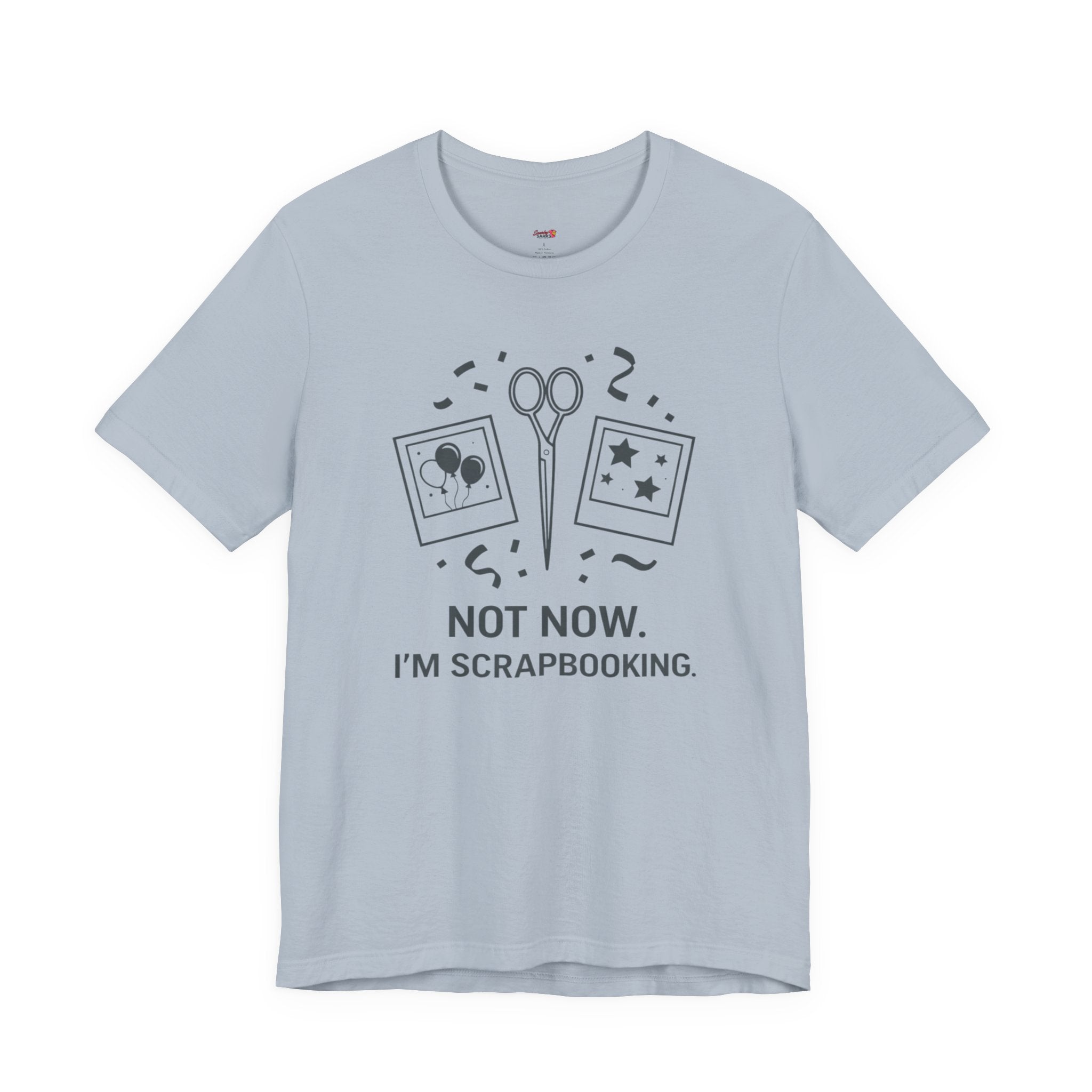 Not Now -- I'm Scrapbooking T-Shirt