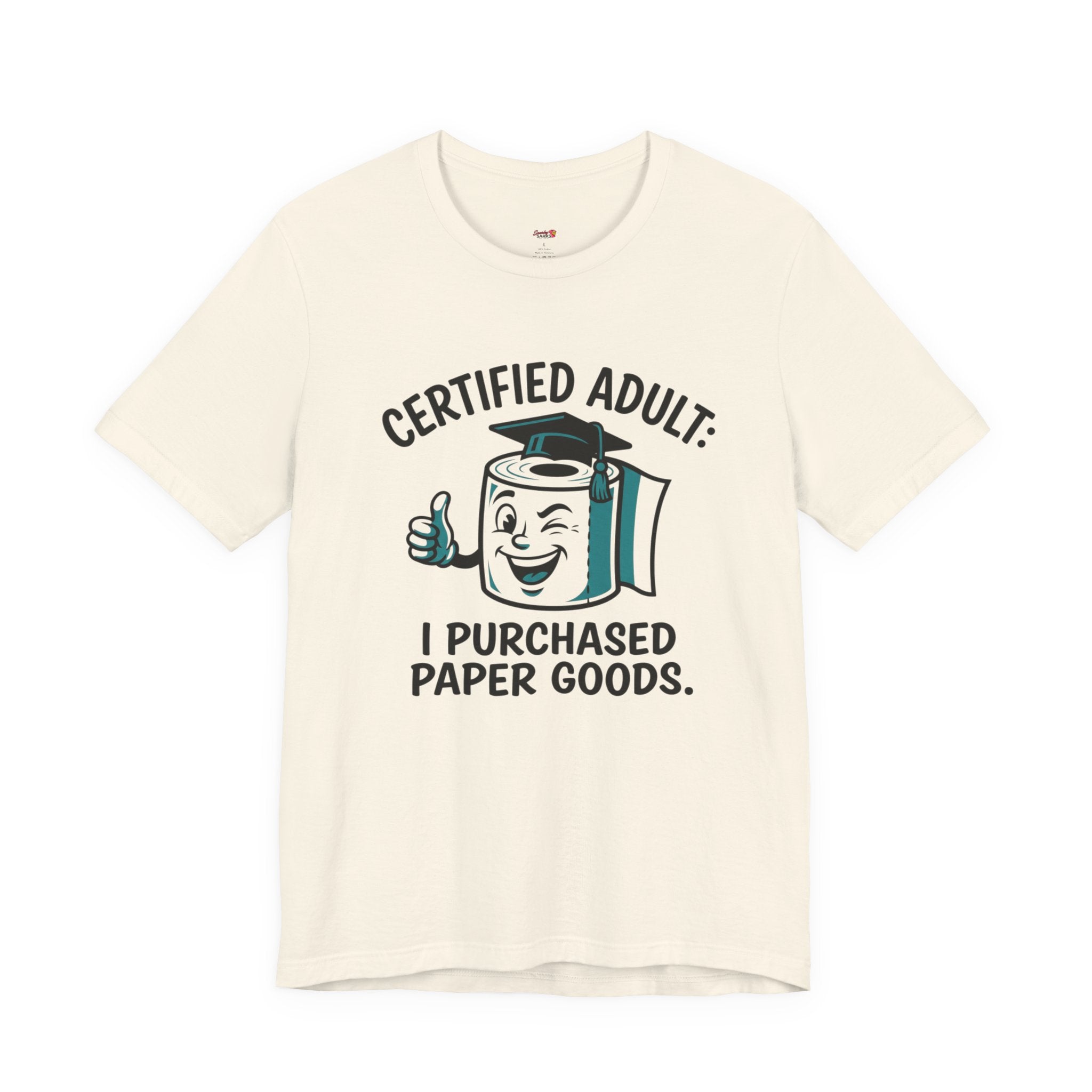 Certified Adult: I Purchased Paper Goods T-Shirt