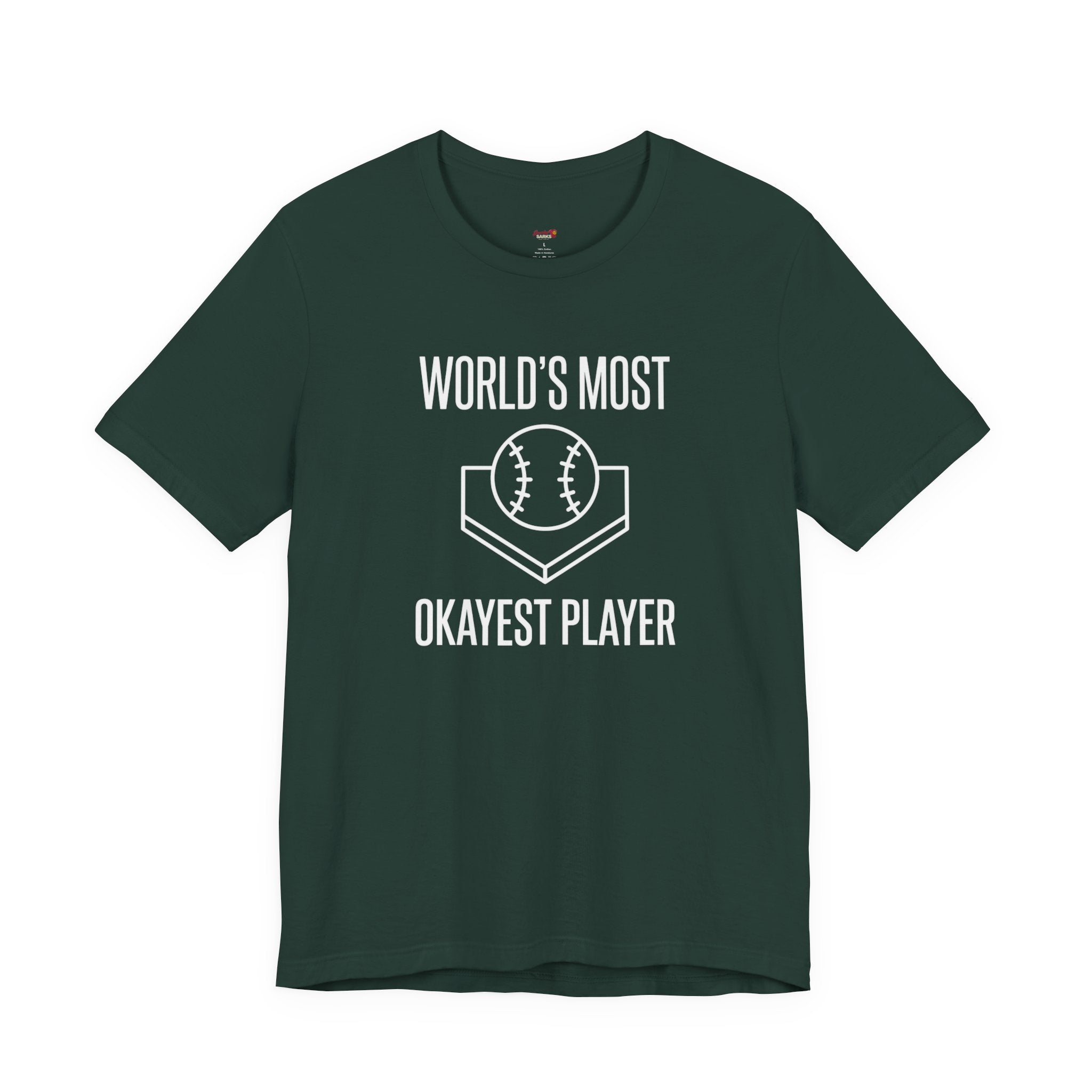 World's Most Okayest Player T-Shirt