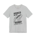 Hooked On My Hobby T-Shirt