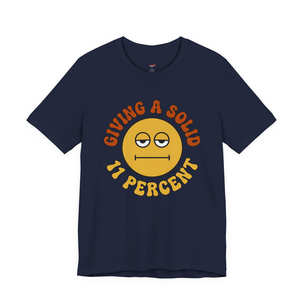 Giving a Solid 11 Percent T-Shirt