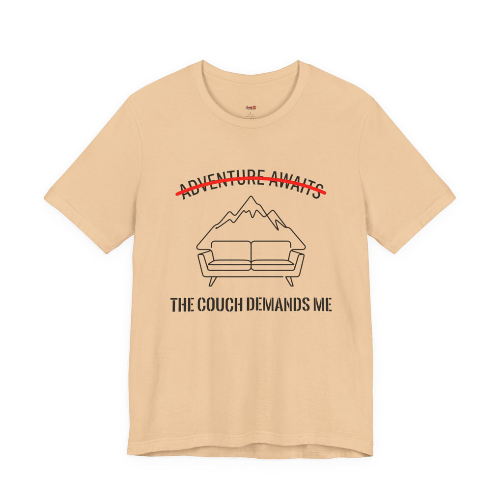 The Couch Needs Me T-Shirt