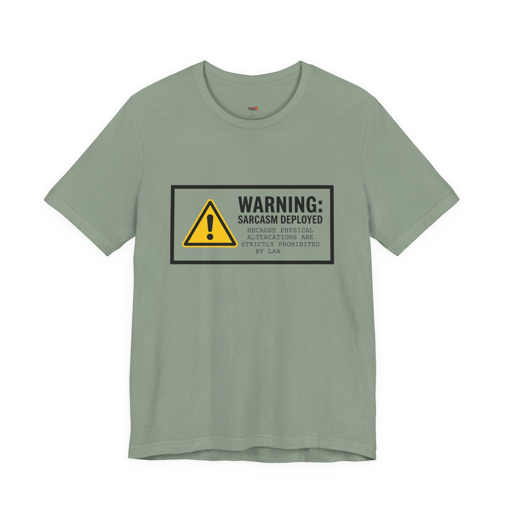 Warning Sarcasm Deployed T-Shirt